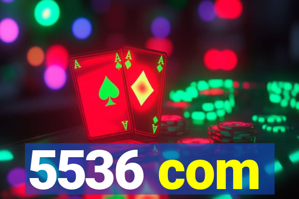 5536 com